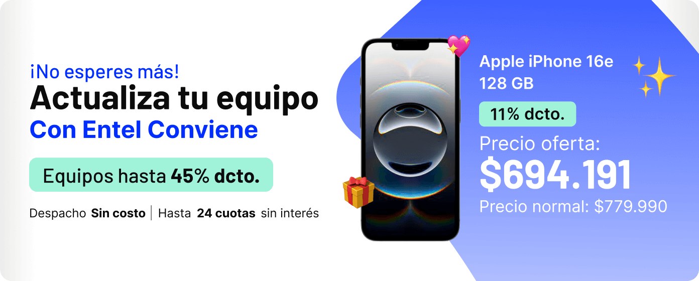 ¡No esperes más! Actualiza tu equipo con Entel Conviene