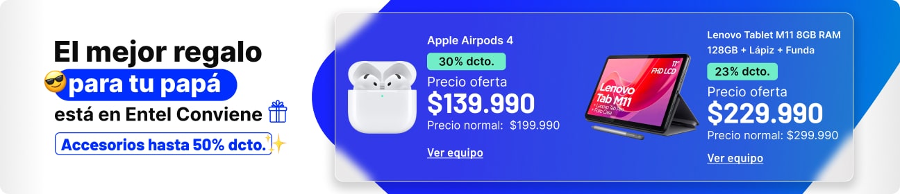 El mejor regalo para papá está en Entel Conviene
