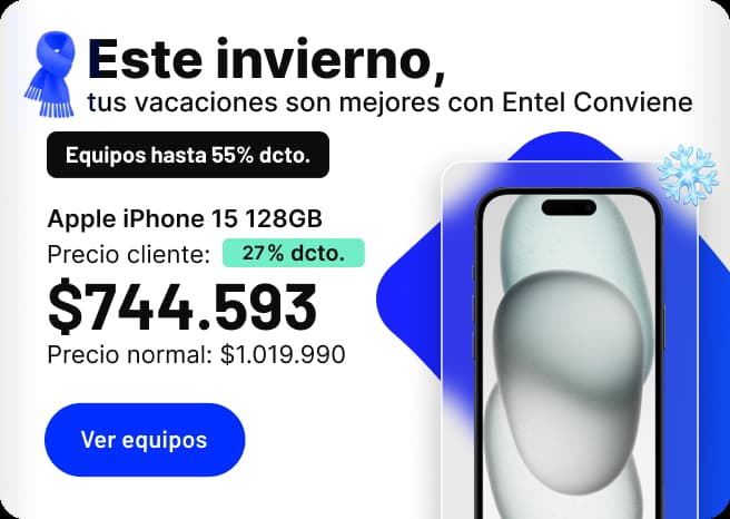 Este invierno, tus vacaciones son mejores con Entel Conviene