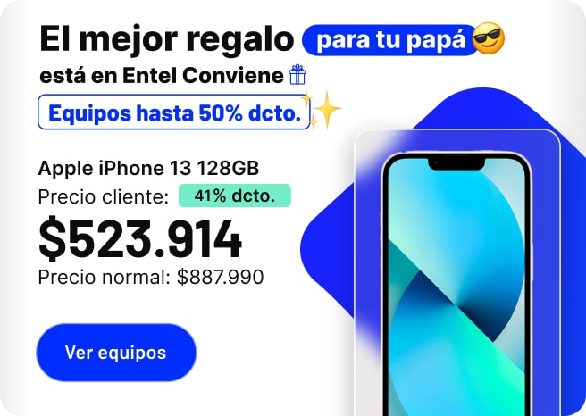 El mejor regalo para papá está en Entel Conviene
